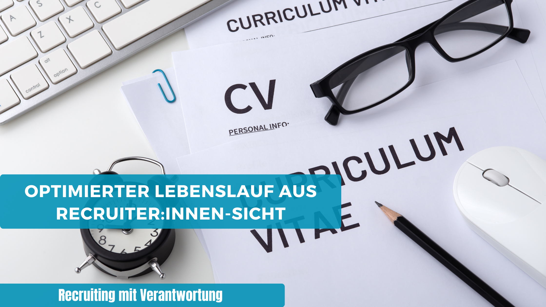 Optimierter Lebenslauf aus Recruiter-Sicht_Daniela Vitzthum Optimierter Lebenslauf aus Recruiter-Sicht_Daniela Vitzthum